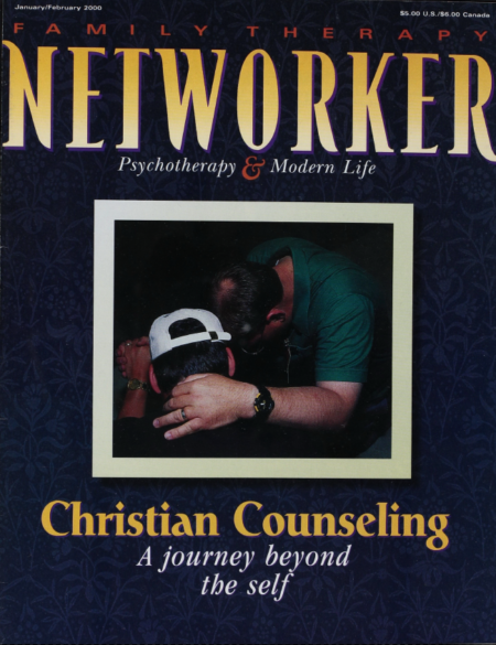 Family Therapy Networker: January/February 2000