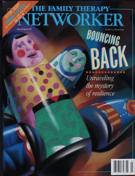 Family Therapy Networker: March/April 1997