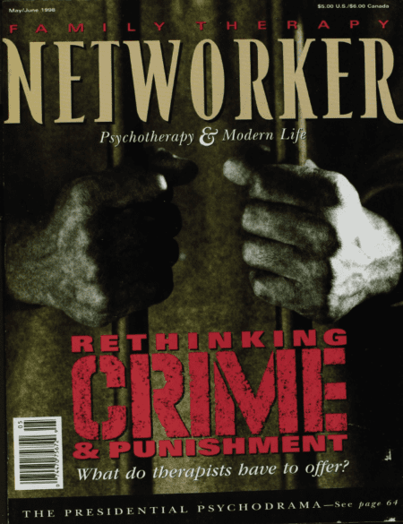 Family Therapy Networker: May/June 1998