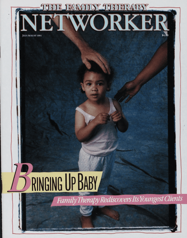 Family Therapy Networker: July/August 1991