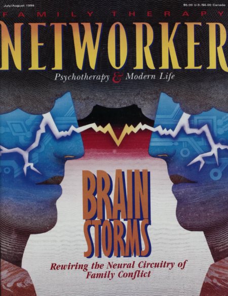 Family Therapy Networker: July/August 1999