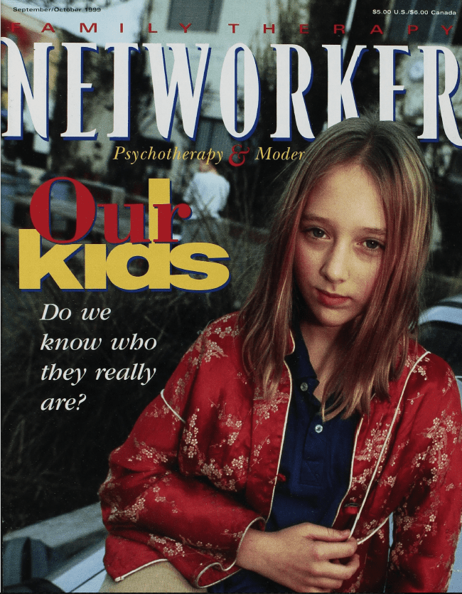 Family Therapy Networker: September/October 1999