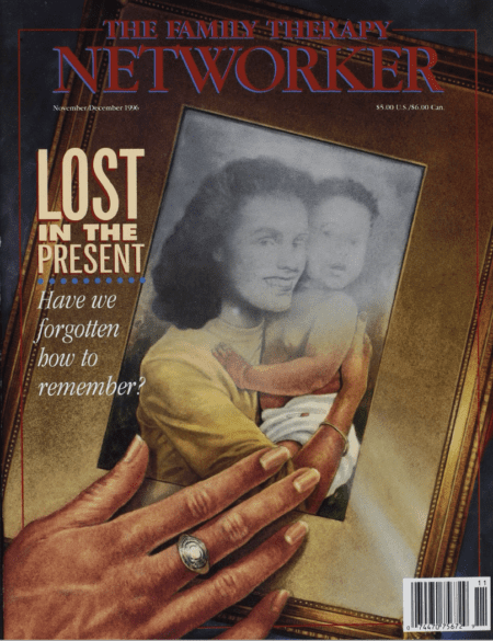 Family Therapy Networker: November/December 1996