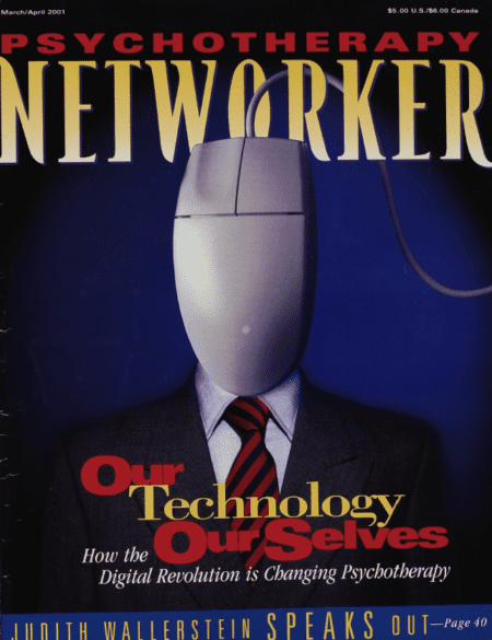 Psychotherapy Networker: March/April 2001
