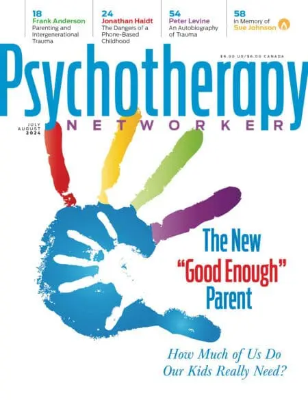 July/August Psychotherapy Networker Magazine