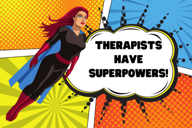 Therapists Are Superheroes
