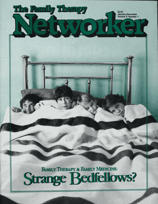 Family Therapy Networker: January/February 1985
